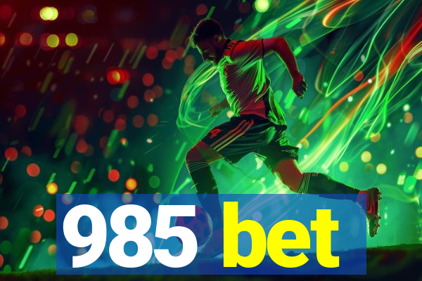 985 bet