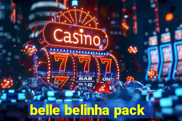 belle belinha pack