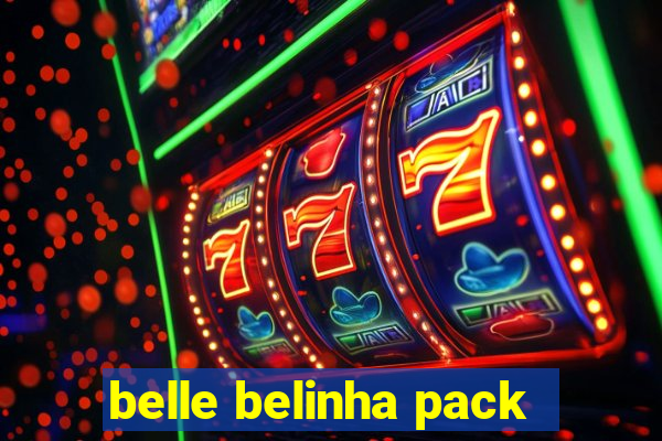 belle belinha pack