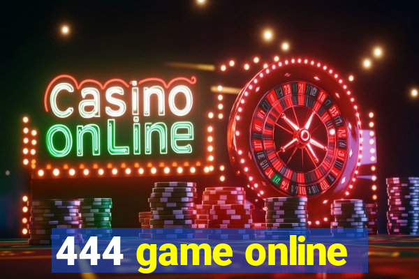 444 game online