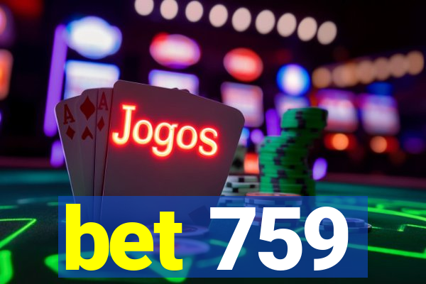 bet 759