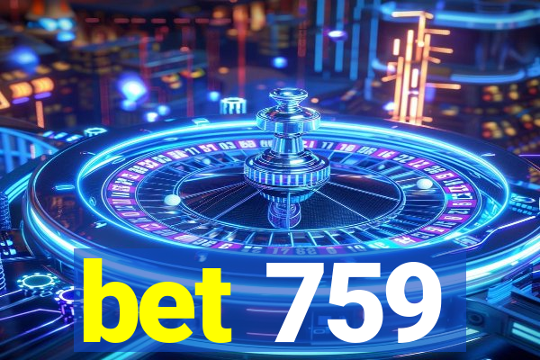 bet 759