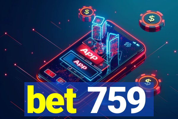 bet 759