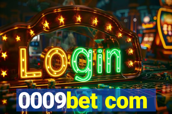 0009bet com