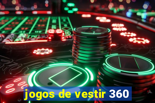 jogos de vestir 360