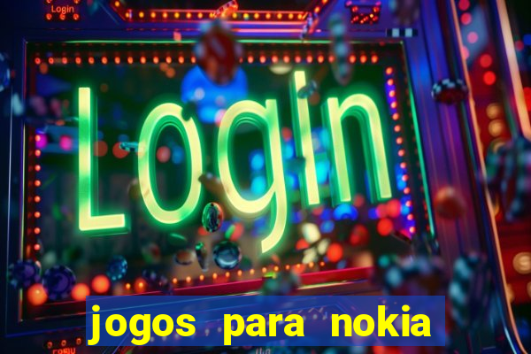 jogos para nokia asha 200