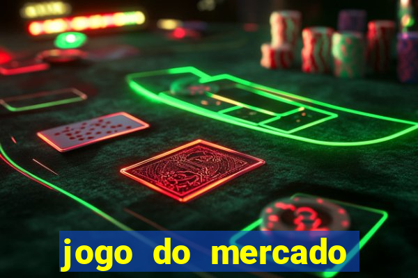 jogo do mercado dinheiro infinito