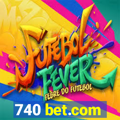 740 bet.com