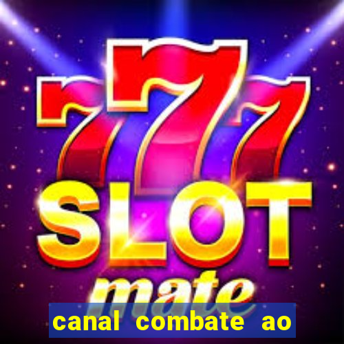 canal combate ao vivo gratis multicanais