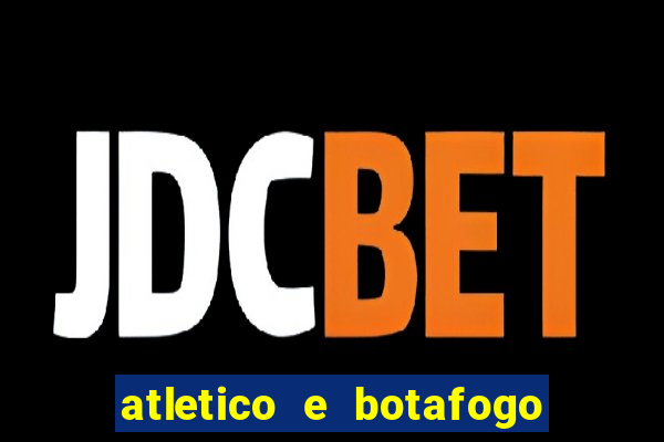 atletico e botafogo ao vivo radio