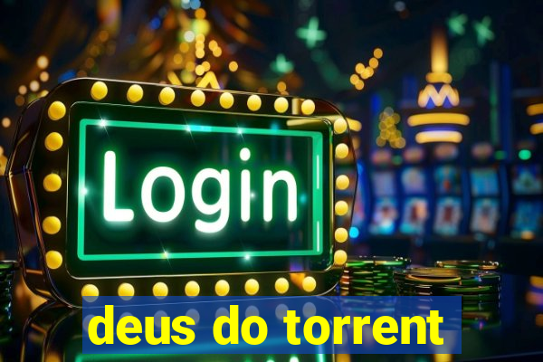 deus do torrent