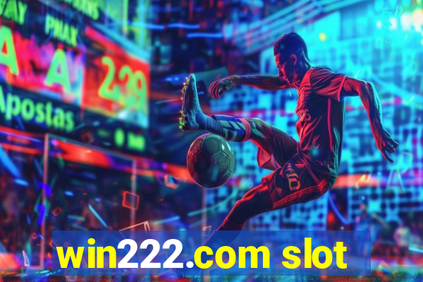 win222.com slot