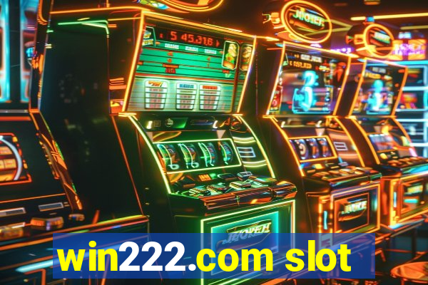 win222.com slot