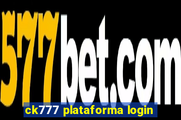 ck777 plataforma login