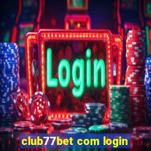 club77bet com login