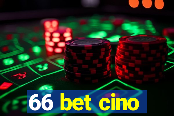 66 bet cino