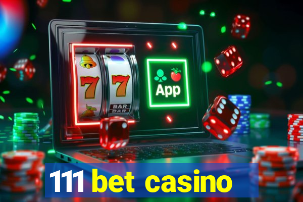 111 bet casino