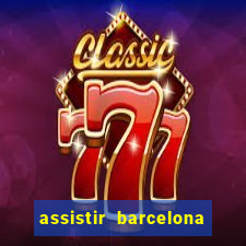 assistir barcelona x real madrid ao vivo futemax