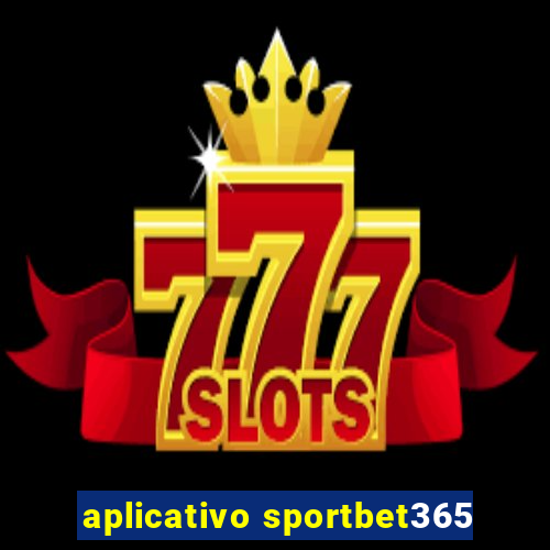 aplicativo sportbet365