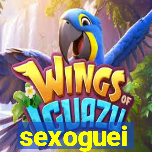 sexoguei