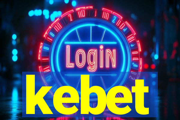 kebet