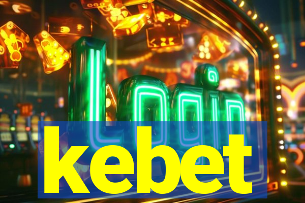 kebet