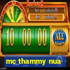 mc thammy nua