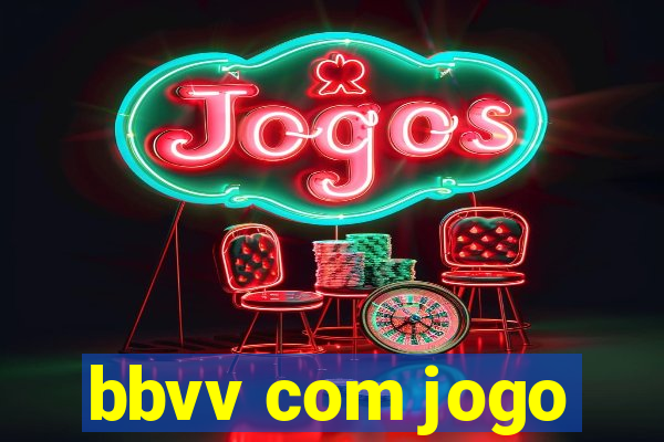 bbvv com jogo