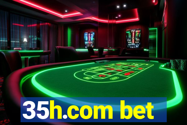 35h.com bet