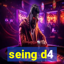 seing d4