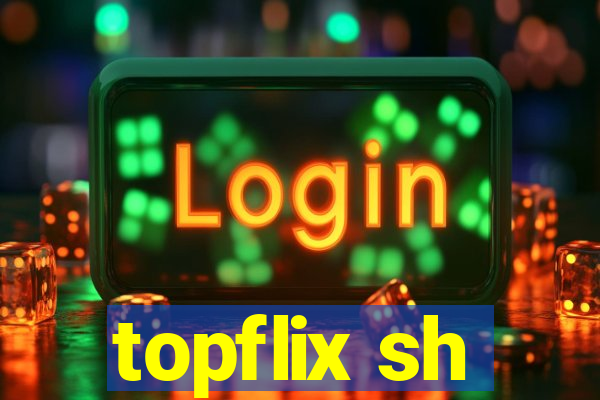 topflix sh