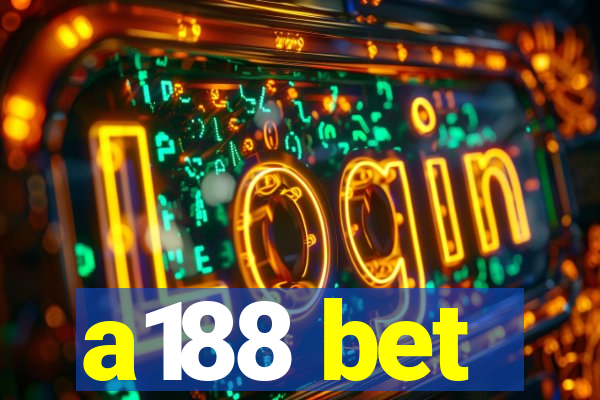 a188 bet