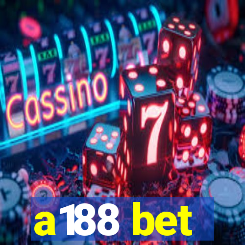 a188 bet