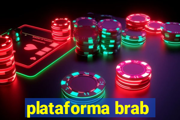 plataforma brab