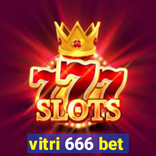 vitri 666 bet