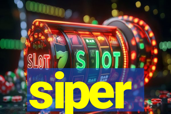 siper