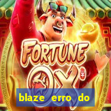 blaze erro do servidor interno