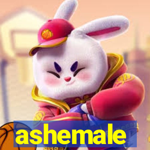 ashemale