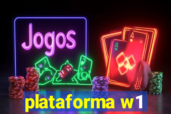 plataforma w1