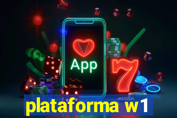 plataforma w1