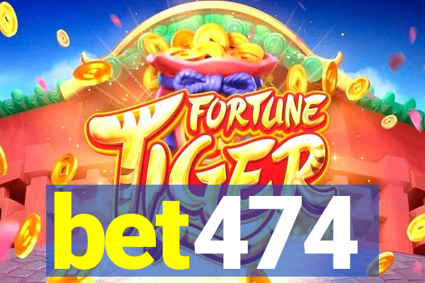 bet474