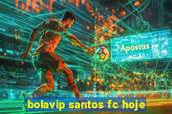 bolavip santos fc hoje