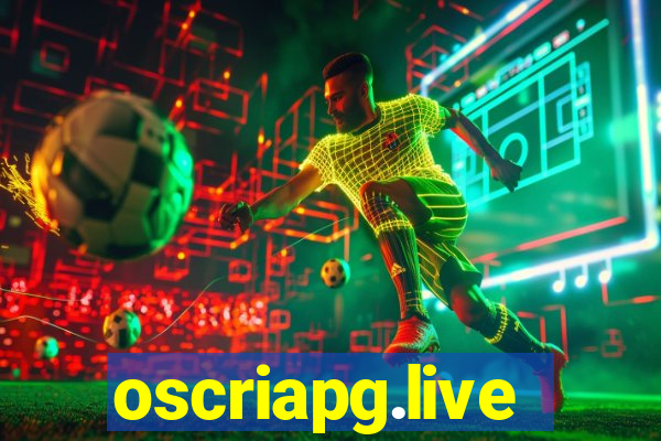 oscriapg.live