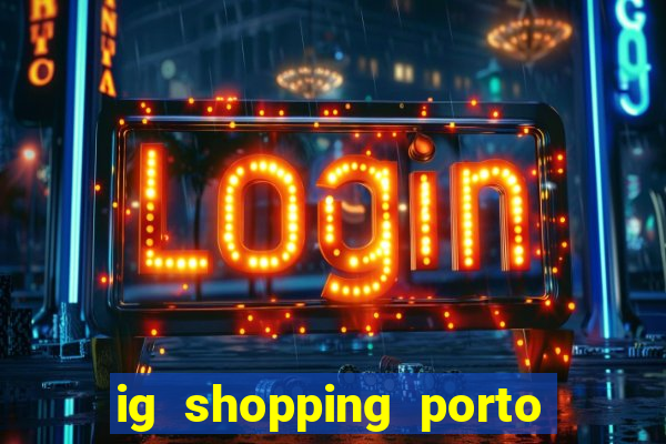 ig shopping porto velho cinema