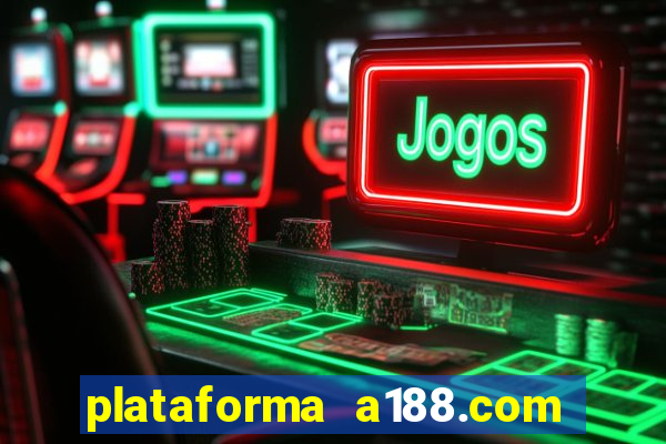 plataforma a188.com paga mesmo