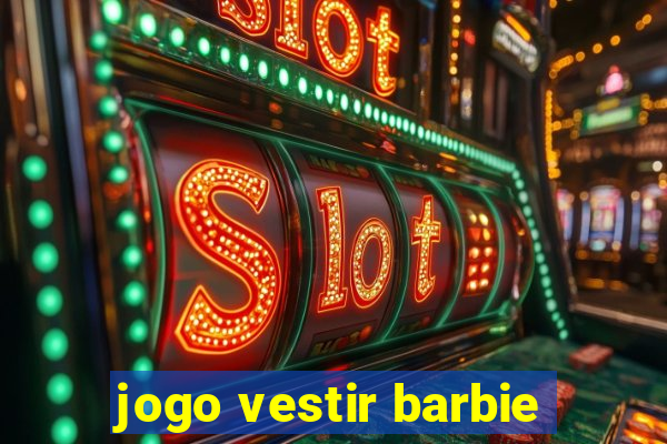 jogo vestir barbie