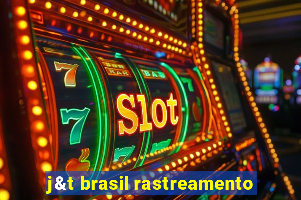 j&t brasil rastreamento