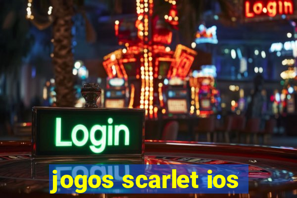 jogos scarlet ios