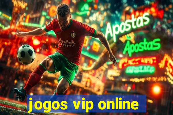 jogos vip online