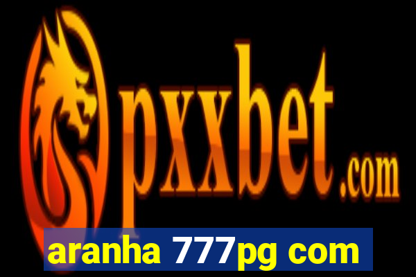 aranha 777pg com